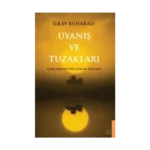 Uyanış ve Tuzakları