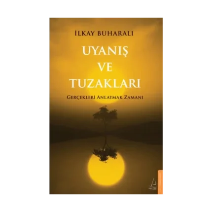 Uyanış ve Tuzakları