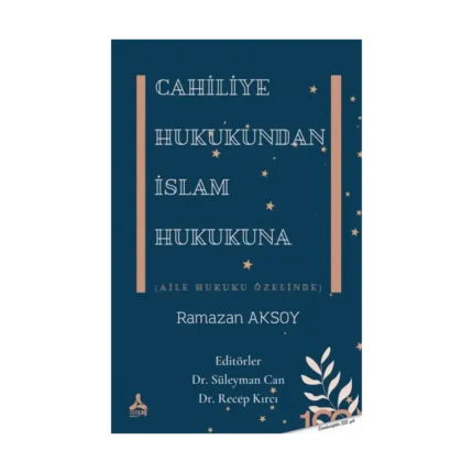 Cahiliye Hukukundan İslam Hukukuna