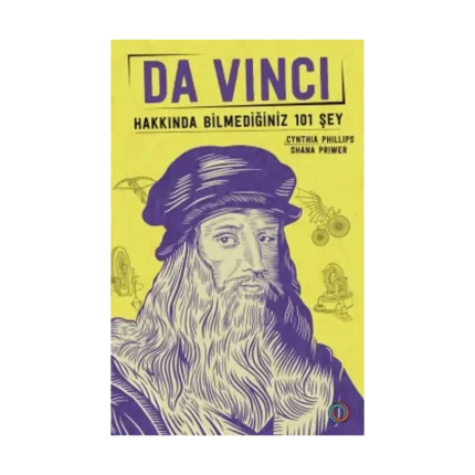 Da Vinci - Hakkında Bilmediğiniz 101 Şey