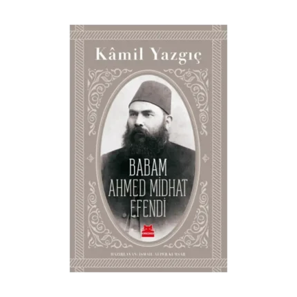 Babam Ahmed Midhat Efendi