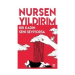 Bir Kadın Seni Seviyorsa