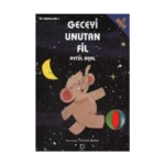 Geceyi Unutan Fil