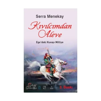 Kıvılcımdan Aleve, Ege'deki Kuvayı Milliye