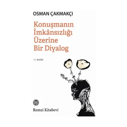 Konuşmanın İmkansızlığı Üzerine Bir Diyalog