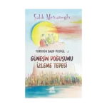 Yürüyen Balık Püskül-2 Güneşin Doğuşunu İzleme Tepesi
