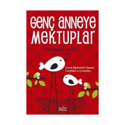 Genç Anneye Mektuplar