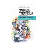 Sahnede Yaratıcılık - Spontanite Tiyatrosu