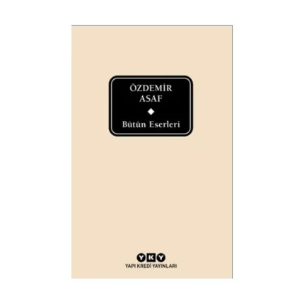 Özdemir Asaf - Bütün Eserleri
