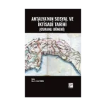Antalya'nın Sosyal ve İktisadi Tarihi (Osmanlı Dönemi)