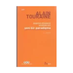 Bugünün Dünyasını Anlamak İçin Yeni Bir Paradigma