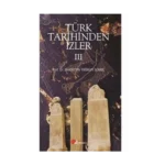 Türk Tarihinden İzler 4