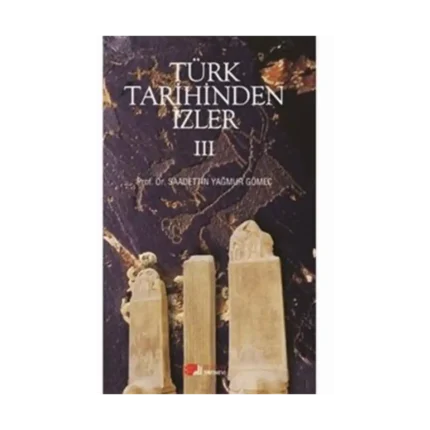 Türk Tarihinden İzler 4