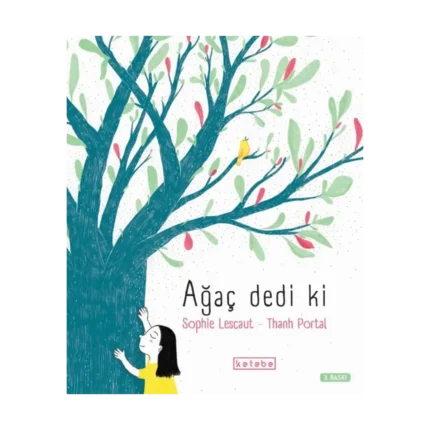 Ağaç Dedi Ki ( Ciltli )