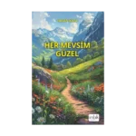 Her Mevsim Güzel