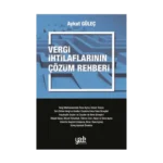 Vergi İhtilaflarının Çözüm Rehberi