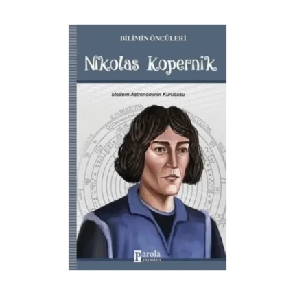 Bilimin Öncüleri - Nikolas Kopernik
