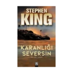 Karanlığı Seversin