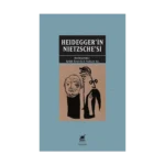 Heidegger'in Nietzschesi