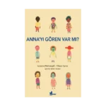 Anna’yı Gören Var mı?