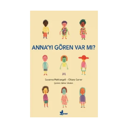 Anna’yı Gören Var mı?