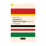 Diplomasi Tarihi 4 - Sovyetler'in Afganistan'ı İşgali