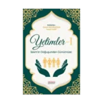 Yetimler-1 İslam’ın Doğuşundan Günümüze