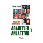 Ağabeyler Anlatıyor -3