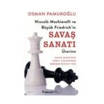 Niccolo Machiavelli ve Büyük Friedrich’in Savaş Sanatı Üzerine