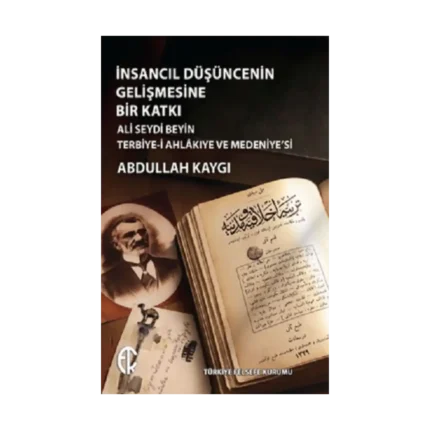 İnsancıl Düşüncenin Gelişmesine Bir Katkı