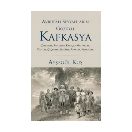 Avrupalı Seyyahların Gözüyle Kafkasya