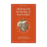 Akdeniz'de Devletler ve Korsanlar