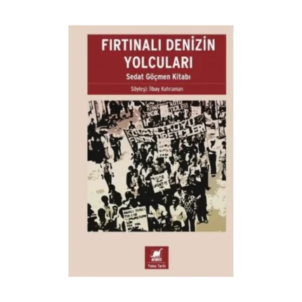 Fırtınalı Denizin Yolcuları - Sedat Göçmen Kitabı
