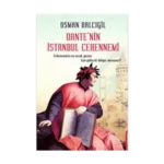 Dante’nin İstanbul Cehennemi