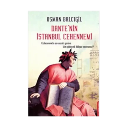 Dante’nin İstanbul Cehennemi