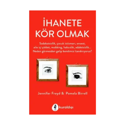 İhanete Kör Olmak