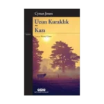 Uzun Kuraklık - Kazı