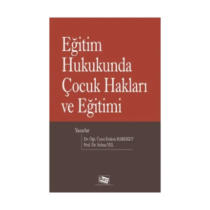 Eğitim Hukukunda Çocuk Hakları Ve Eğitimi