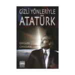 Gizli Yönleriyle Atatürk