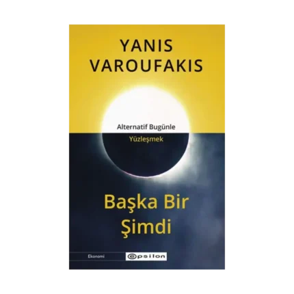 Başka Bir Şimdi - Alternatif Bugünle Yüzleşmek