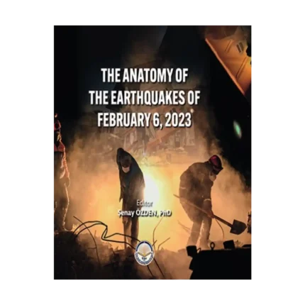 The anatomy of the earthquakes of february 6, 2023 (Sıvama Cilt)
