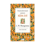 Yeşilin Kızı Anne Rüya Evi (Bez Ciltli)