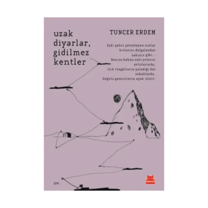 Uzak Diyarlar Gidilmez Kentler