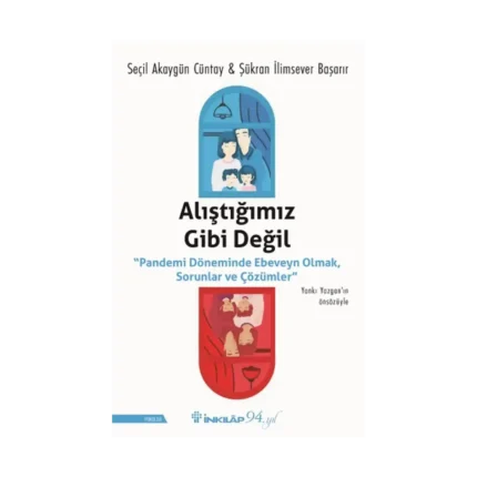Alıştığımız Gibi Değil