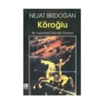 Köroğlu Bir Toplumsal Direnişin Destanı