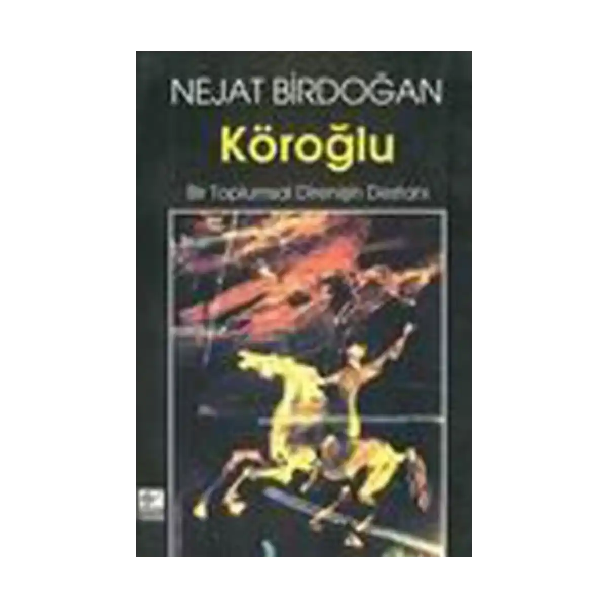 324f9-koroglu-bir-toplumsal-direnisin-destani-1-1.webp Köroğlu Bir Toplumsal Direnişin Destanı - Görsel 1