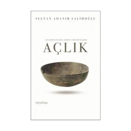 Sufilerde Bir Nefes Terbiye Yöntemi Olarak Açlık