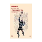 Yabancı - Kalecinin Tarihi