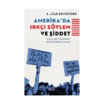 Amerika'da Irkçı Söylem ve Şiddet