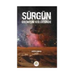 Sürgün Geçmişin Gölgesinde